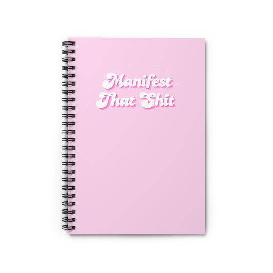 Manifest That | Spiral Notebook