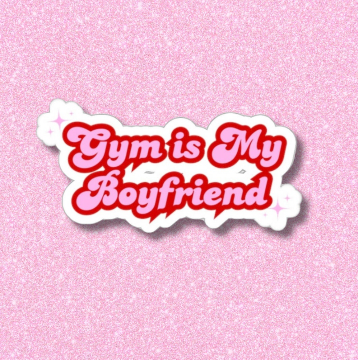 Gym Is My BF Sticker